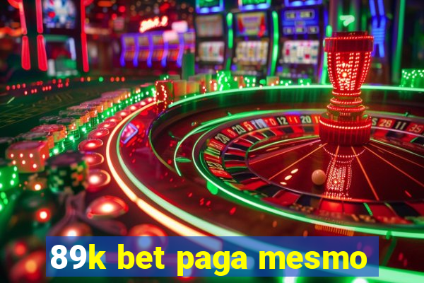 89k bet paga mesmo